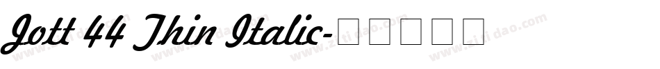 Jott 44 Thin Italic字体转换